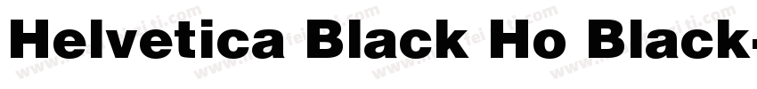 Helvetica Black Ho Black字体转换